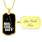 Reel Cool Dad Hook Fishing Necklace Stainless Steel or 18k Gold Dog Tag 24" Chain-Express Your Love Gifts
