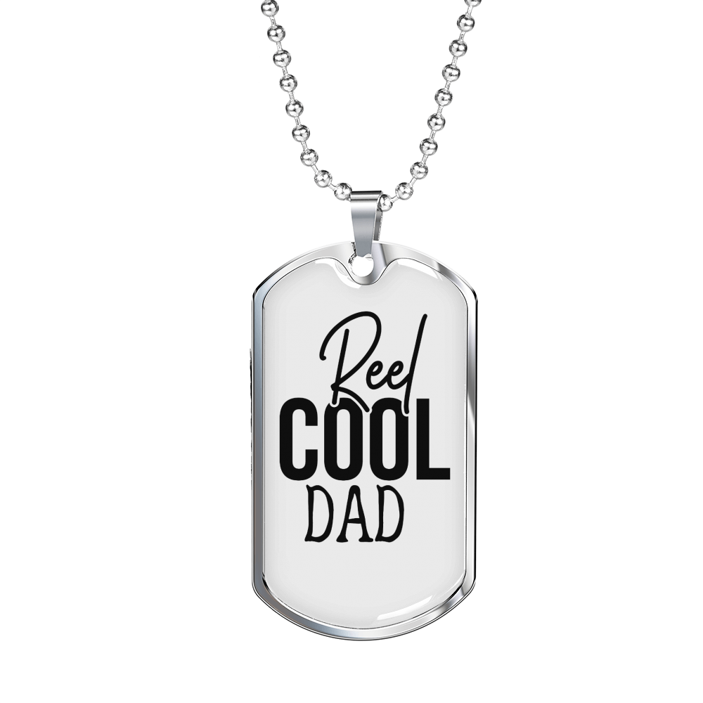 Reel Cool Dad Necklace Stainless Steel or 18k Gold Dog Tag 24" Chain-Express Your Love Gifts