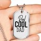 Reel Cool Dad Necklace Stainless Steel or 18k Gold Dog Tag 24" Chain-Express Your Love Gifts
