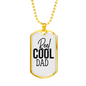 Reel Cool Dad Necklace Stainless Steel or 18k Gold Dog Tag 24" Chain-Express Your Love Gifts