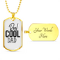 Reel Cool Dad Necklace Stainless Steel or 18k Gold Dog Tag 24" Chain-Express Your Love Gifts