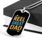 Reel Great Dad Fishing Necklace Stainless Steel or 18k Gold Dog Tag 24" Chain-Express Your Love Gifts