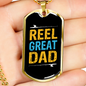 Reel Great Dad Fishing Necklace Stainless Steel or 18k Gold Dog Tag 24" Chain-Express Your Love Gifts