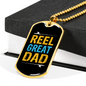 Reel Great Dad Fishing Necklace Stainless Steel or 18k Gold Dog Tag 24" Chain-Express Your Love Gifts