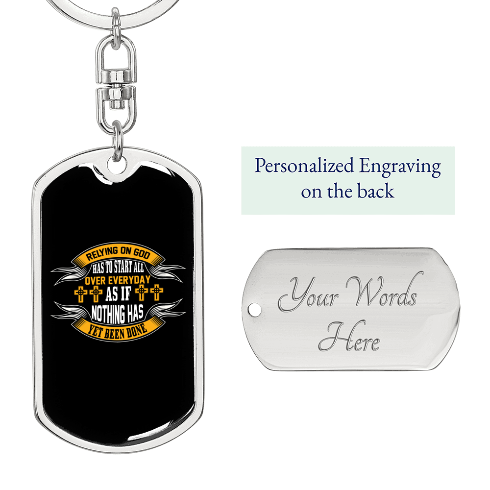 Relying On God Keychain Stainless Steel or 18k Gold Dog Tag Keyring-Express Your Love Gifts