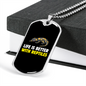Reptile Necklace Life Is Better With Reptiles Necklace Stainless Steel or 18k Gold Dog Tag 24" Chain-Express Your Love Gifts