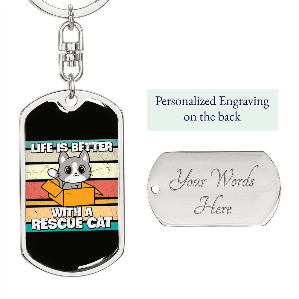 Rescue Cat makes Life Better Keychain Stainless Steel or 18k Gold Dog Tag Keyring-Express Your Love Gifts