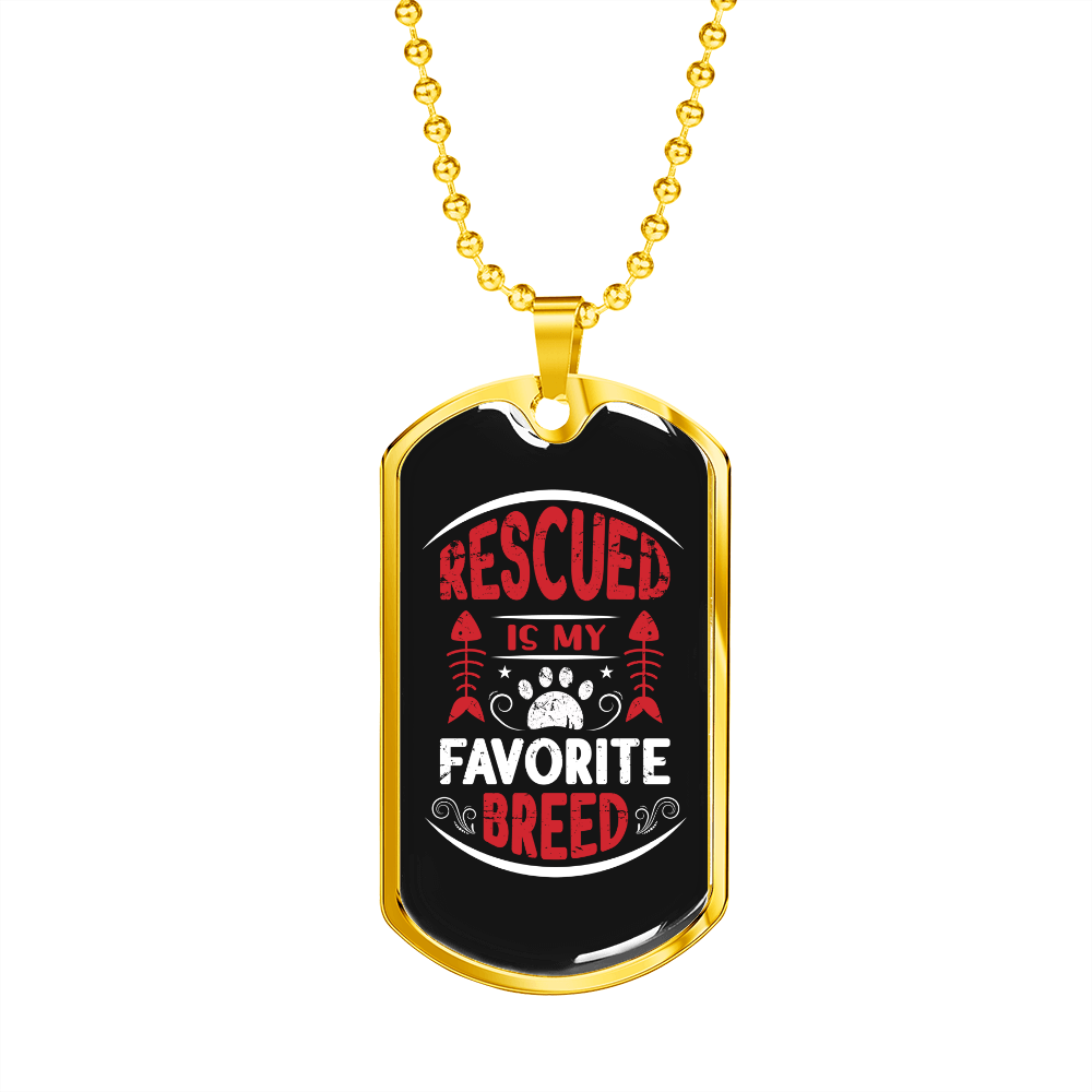 Rescued Is My Favorite Breed Necklace Stainless Steel or 18k Gold Dog Tag 24" Chain-Express Your Love Gifts