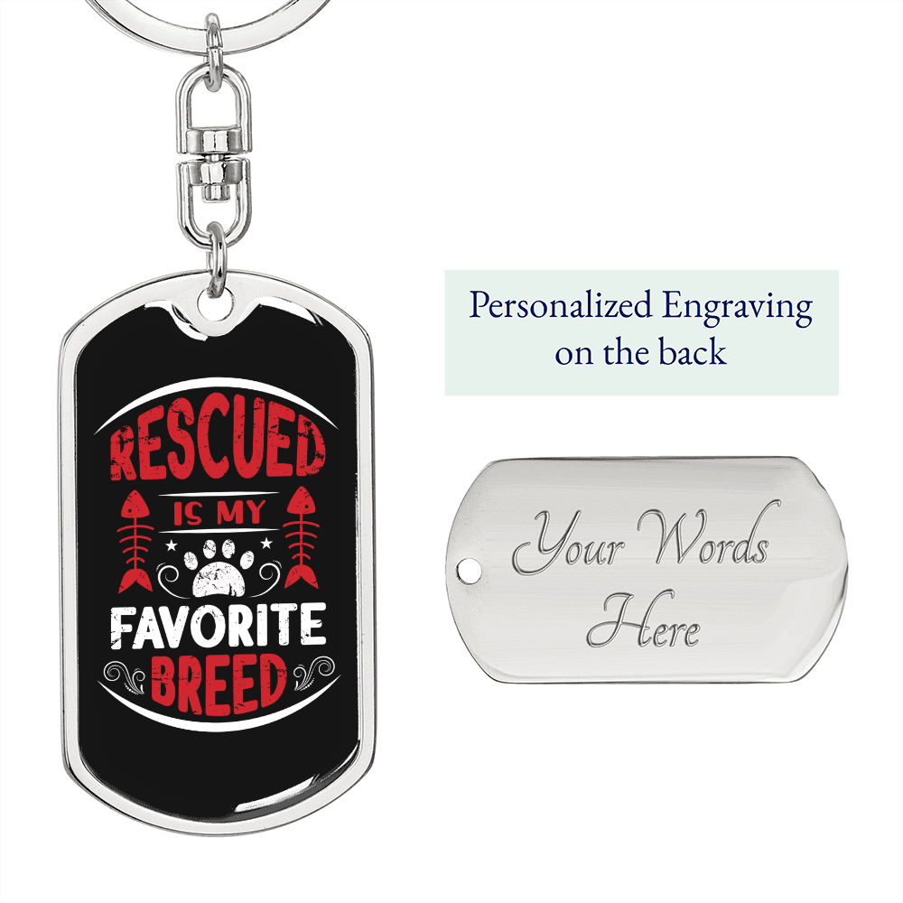 Rescued Is My Favorite Cat Keychain Stainless Steel or 18k Gold Dog Tag Keyring-Express Your Love Gifts