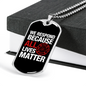 Respond Because Lives Matter Firefighter Gift Stainless Steel or 18k Gold Dog Tag 24" Chain-Express Your Love Gifts