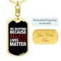 Respond Because Lives Matter Firefighter Keychain Stainless Steel or 18k Gold Dog Tag Keyring-Express Your Love Gifts