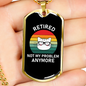 Retired Cat Not My Problem Necklace Stainless Steel or 18k Gold Dog Tag 24" Chain-Express Your Love Gifts