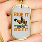 Ride it Like You Stole It Horse Necklace Stainless Steel or 18k Gold Dog Tag 24" Chain-Express Your Love Gifts
