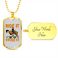 Ride it Like You Stole It Horse Necklace Stainless Steel or 18k Gold Dog Tag 24" Chain-Express Your Love Gifts