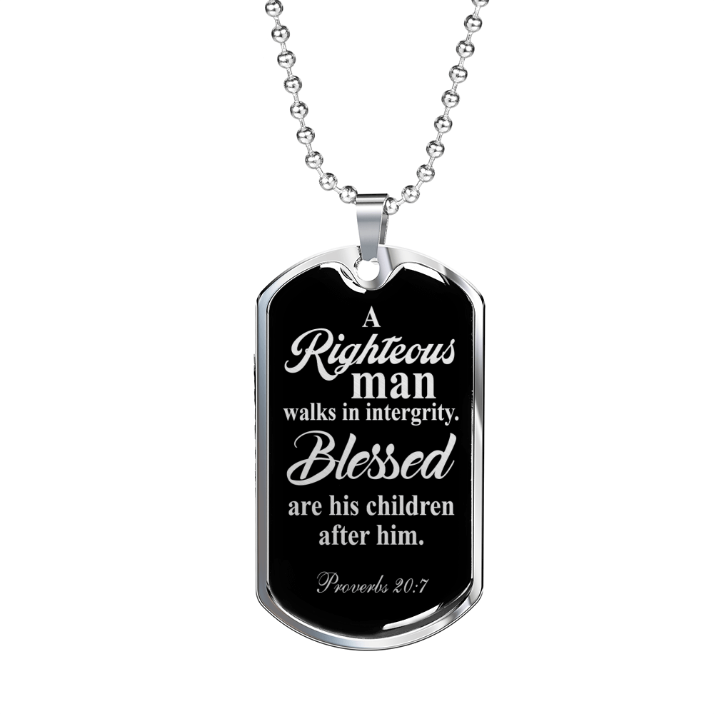 Righteous Man Proverbs 20:7 Necklace Stainless Steel or 18k Gold Dog Tag 24"-Express Your Love Gifts