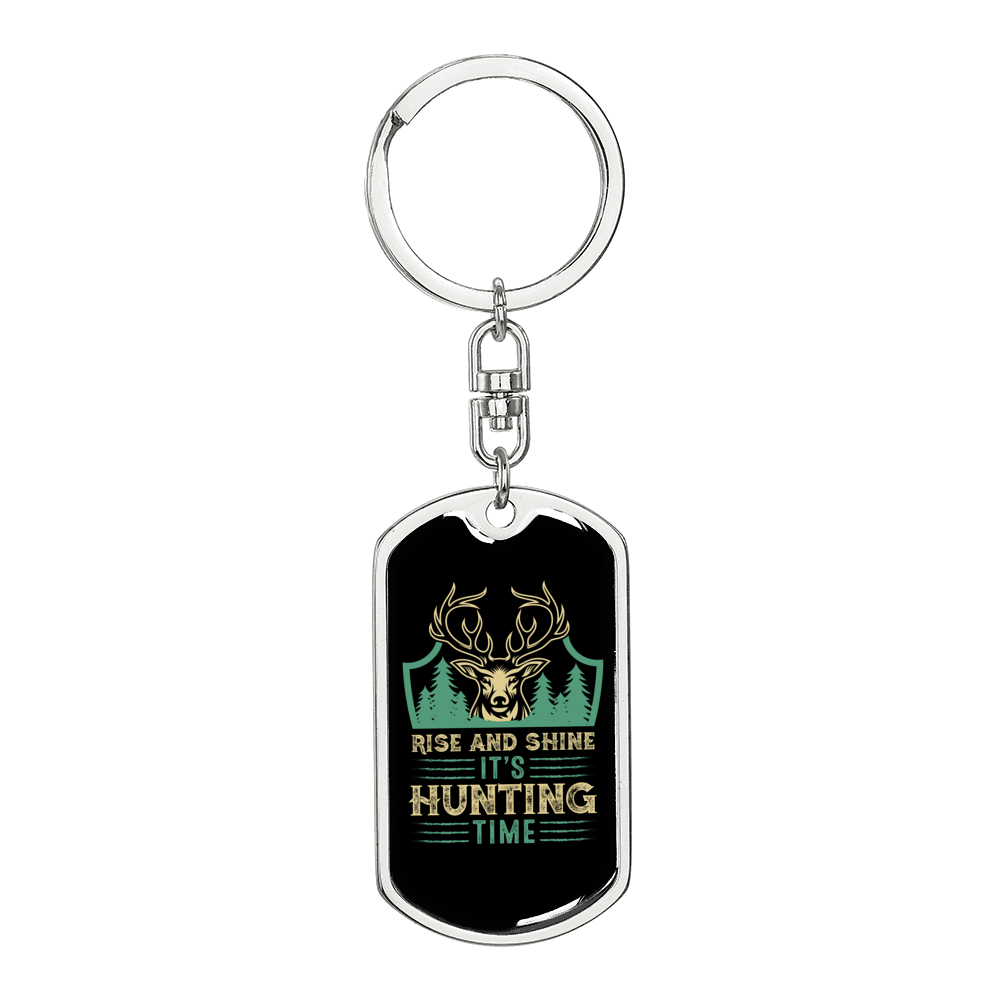 Rise & Shine Hunting Time Keychain Stainless Steel or 18k Gold Dog Tag Keyring-Express Your Love Gifts