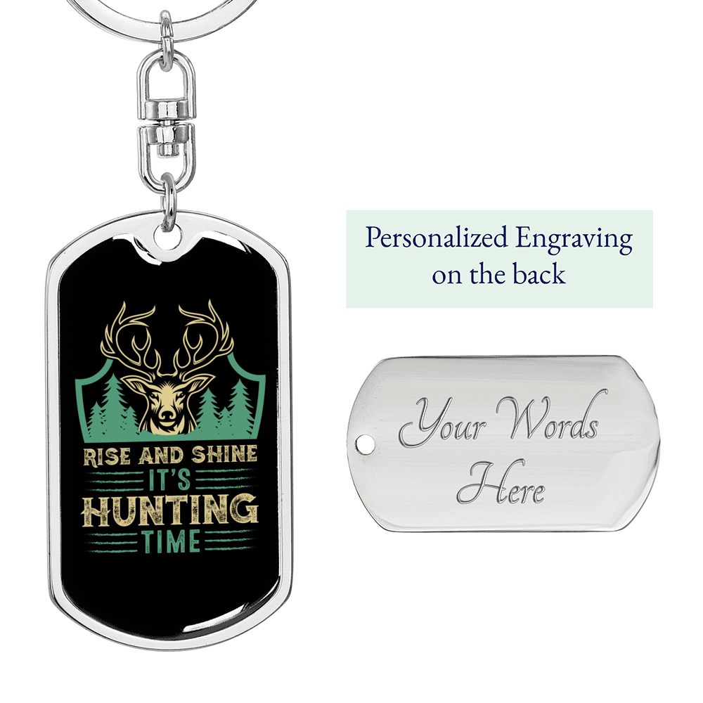 Rise & Shine Hunting Time Keychain Stainless Steel or 18k Gold Dog Tag Keyring-Express Your Love Gifts
