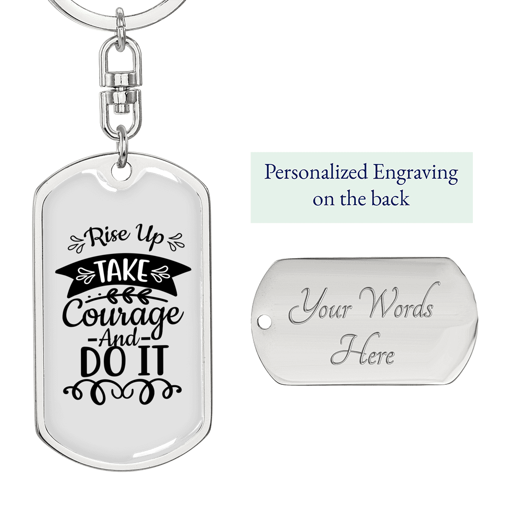 Rise Up Take Courage Keychain Stainless Steel or 18k Gold Dog Tag Keyring-Express Your Love Gifts