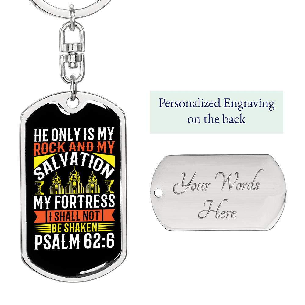 Rock And My Salvation Psalm 62:6 Keychain Stainless Steel or 18k Gold Dog Tag Keyring-Express Your Love Gifts