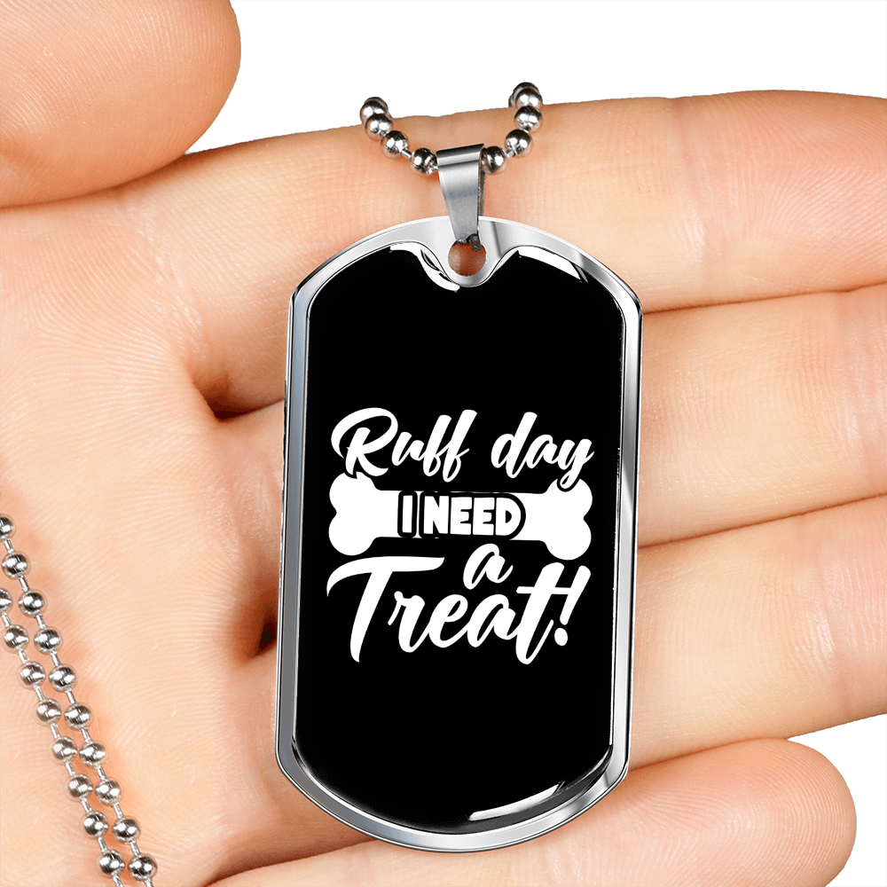 Ruff Day Necklace Stainless Steel or 18k Gold Dog Tag 24" Chain-Express Your Love Gifts