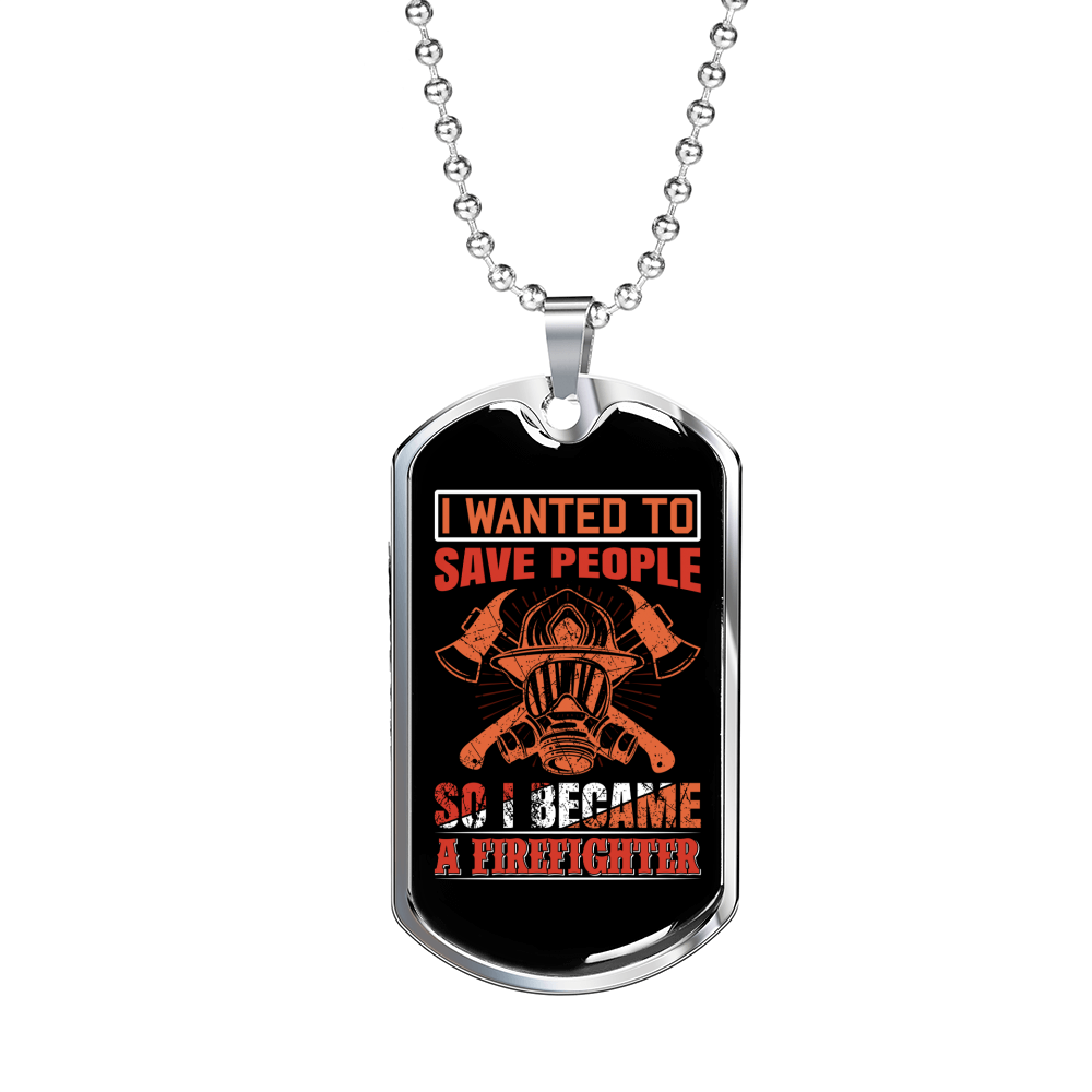Save People Firefighter Gift Stainless Steel or 18k Gold Dog Tag 24" Chain-Express Your Love Gifts