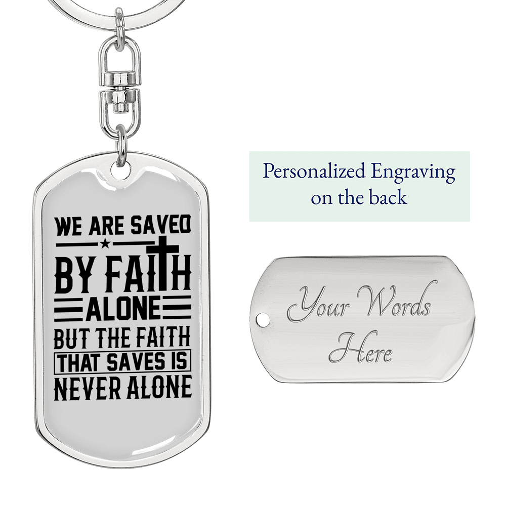 Saved By Faith Alone Keychain Stainless Steel or 18k Gold Dog Tag Keyring-Express Your Love Gifts