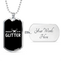 Sawdust Is My Glitter Woodworker Dog Tag Stainless Steel or 18k Gold W 24"-Express Your Love Gifts