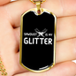 Sawdust Is My Glitter Woodworker Dog Tag Stainless Steel or 18k Gold W 24"-Express Your Love Gifts