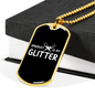 Sawdust Is My Glitter Woodworker Dog Tag Stainless Steel or 18k Gold W 24"-Express Your Love Gifts
