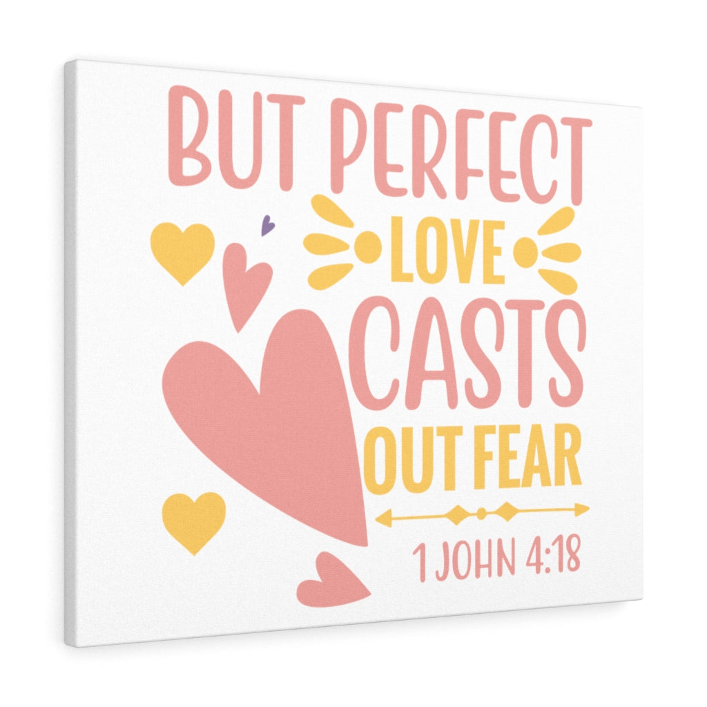 Scripture Walls 1 John 4:18 Perfect Love Bible Verse Canvas Christian Wall Art Ready to Hang Unframed-Express Your Love Gifts