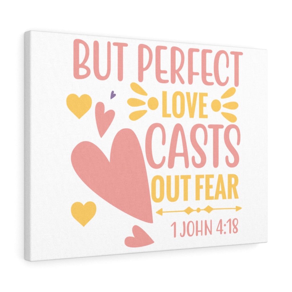 Scripture Walls 1 John 4:18 Perfect Love Bible Verse Canvas Christian Wall Art Ready to Hang Unframed-Express Your Love Gifts