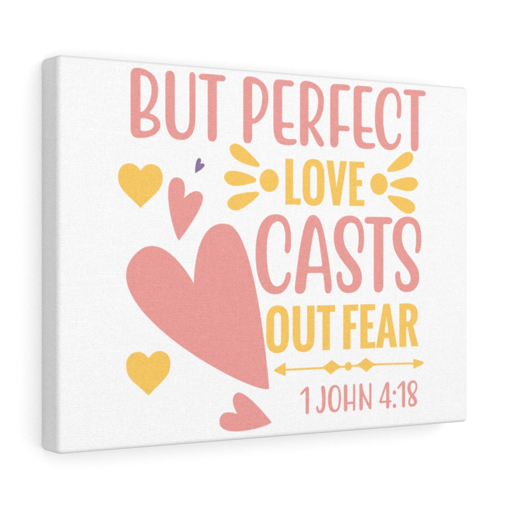 Scripture Walls 1 John 4:18 Perfect Love Bible Verse Canvas Christian Wall Art Ready to Hang Unframed-Express Your Love Gifts