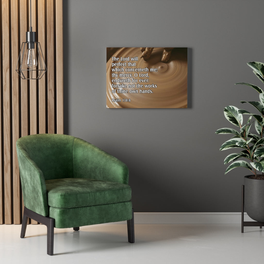 Scripture Walls 138:8 Lord Will Perfect Psalm Bible Verse Canvas Christian Wall Art Ready to Hang Unframed-Express Your Love Gifts