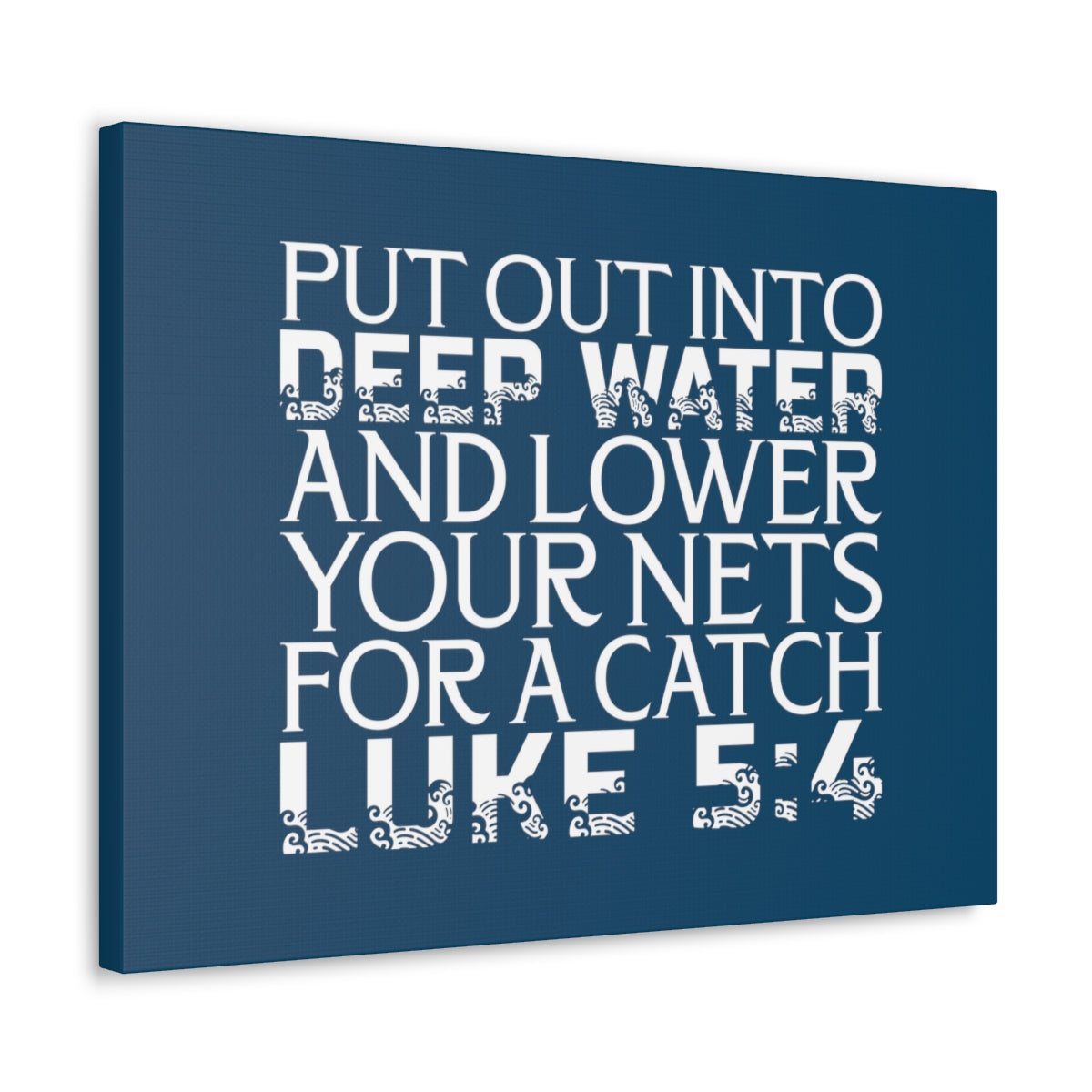 Scripture Walls A Catch Luke 5:4 Dark Teal Bible Verse Canvas Christian Wall Art Ready to Hang Unframed-Express Your Love Gifts
