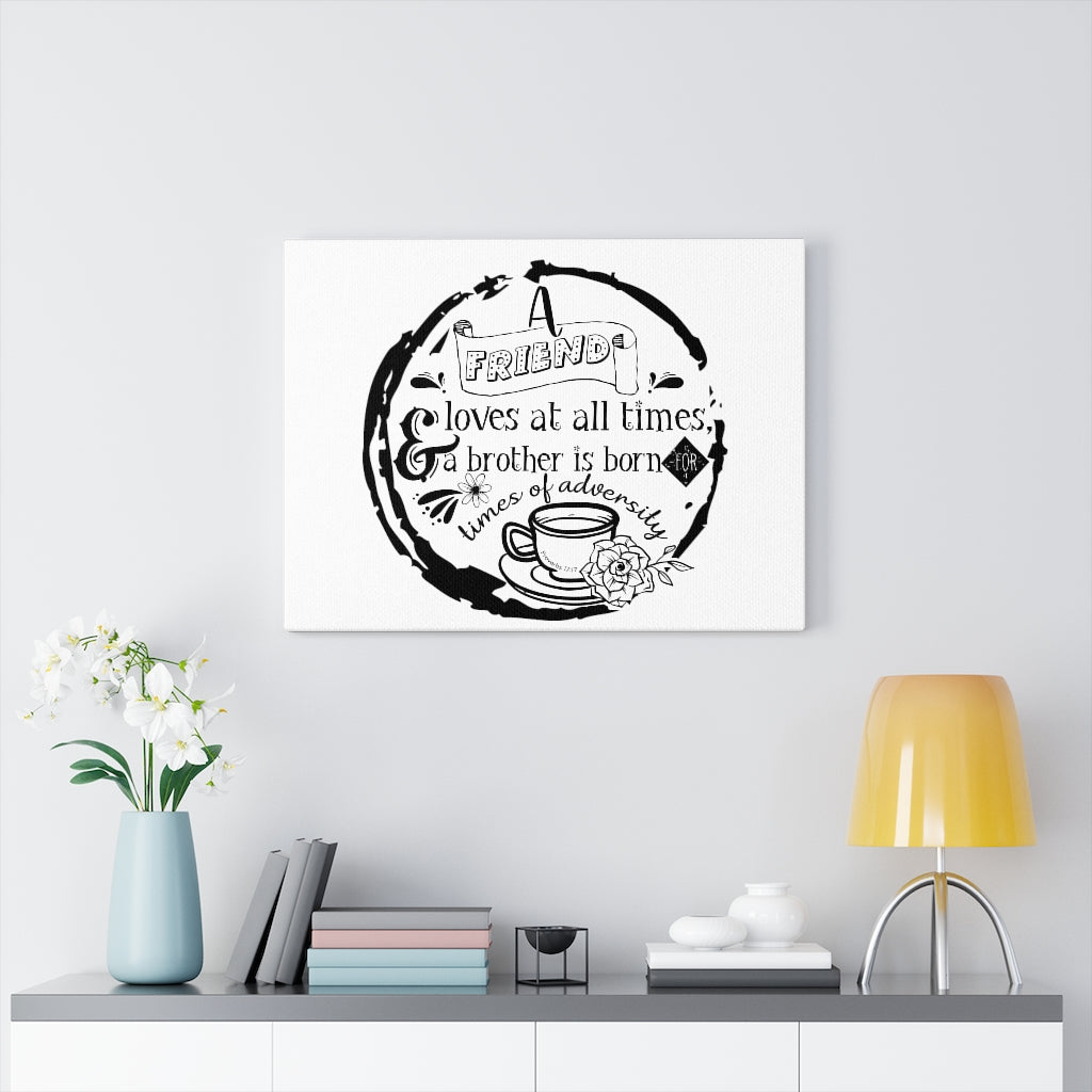 Scripture Walls A Friend Loves At All Times Proverbs 17:17 Bible Verse Canvas Christian Wall Art Ready to Hang Unframed-Express Your Love Gifts