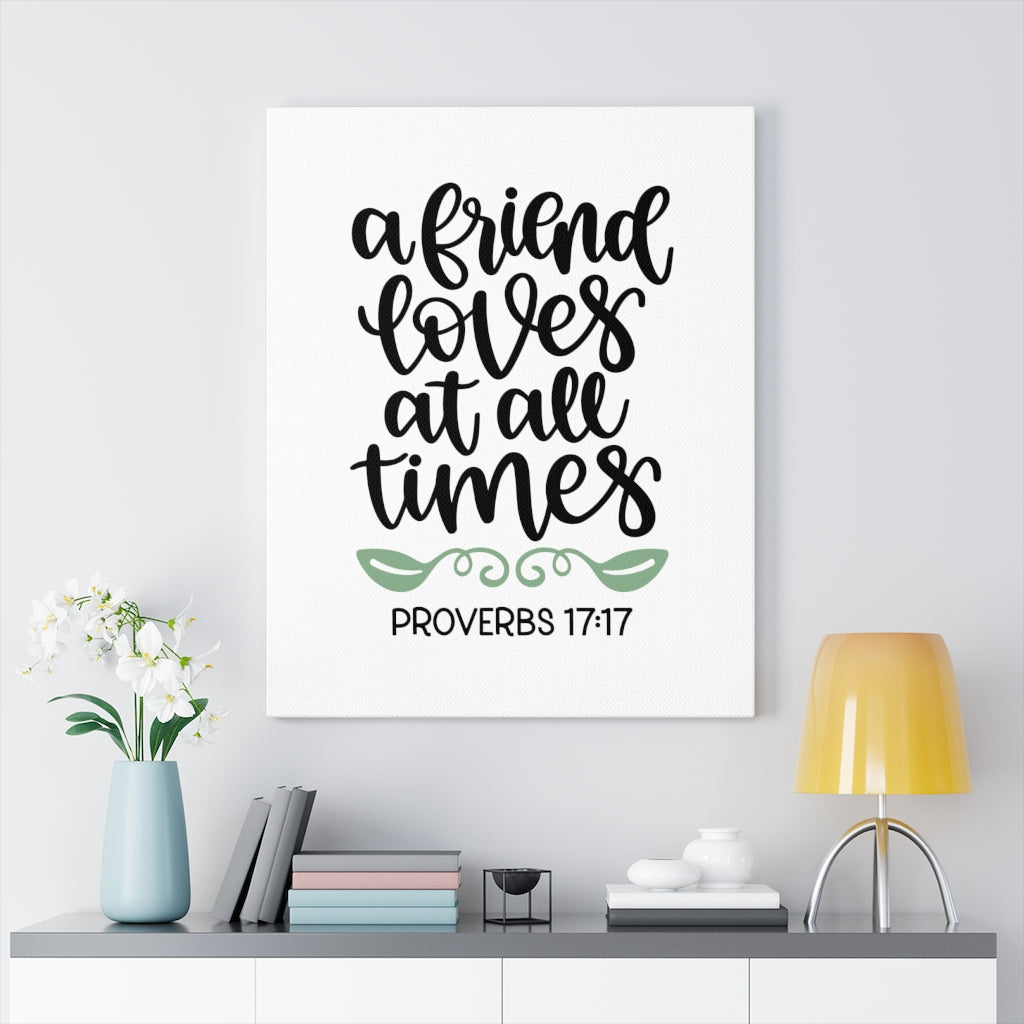 Scripture Walls A Friend Proverbs 17:17 Bible Verse Canvas Christian Wall Art Ready to Hang Unframed-Express Your Love Gifts