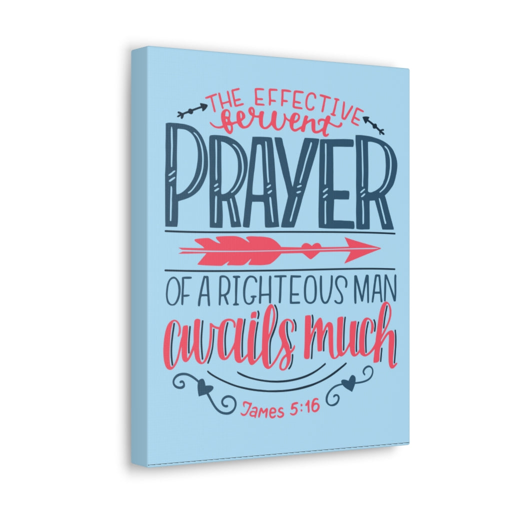 Scripture Walls A Righteous Man James 5:16 Bible Verse Canvas Christian Wall Art Ready To Hang Unframed-Express Your Love Gifts