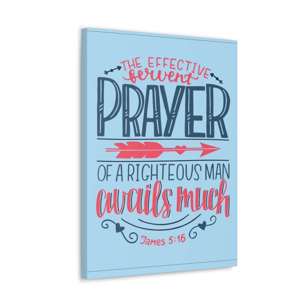 Scripture Walls A Righteous Man James 5:16 Bible Verse Canvas Christian Wall Art Ready To Hang Unframed-Express Your Love Gifts