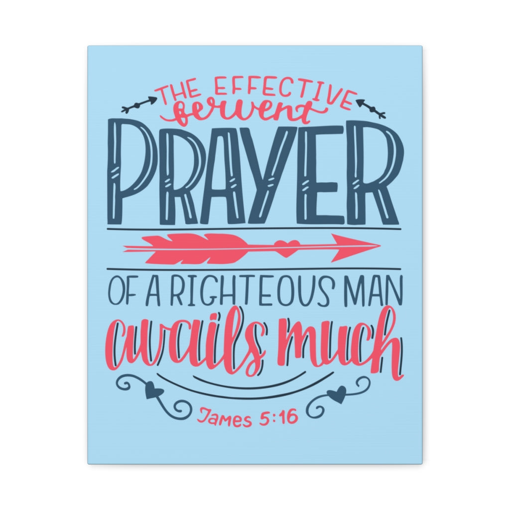 Scripture Walls A Righteous Man James 5:16 Bible Verse Canvas Christian Wall Art Ready To Hang Unframed-Express Your Love Gifts