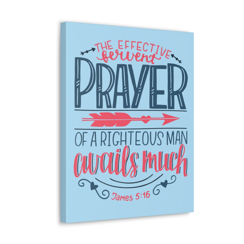 Scripture Walls A Righteous Man James 5:16 Bible Verse Canvas Christian Wall Art Ready To Hang Unframed-Express Your Love Gifts
