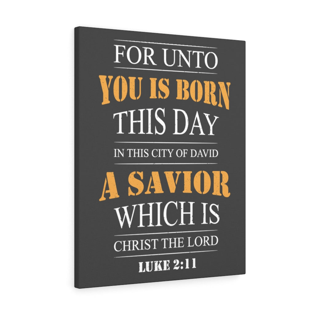 Scripture Walls A Savior Luke 2:11 Bible Verse Canvas Christian Wall Art Ready to Hang Unframed-Express Your Love Gifts