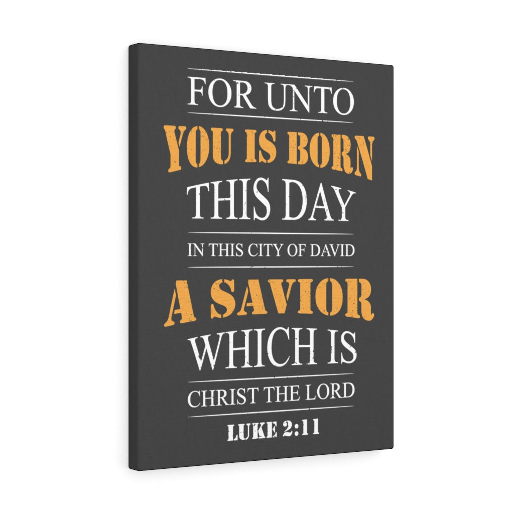 Scripture Walls A Savior Luke 2:11 Bible Verse Canvas Christian Wall Art Ready to Hang Unframed-Express Your Love Gifts