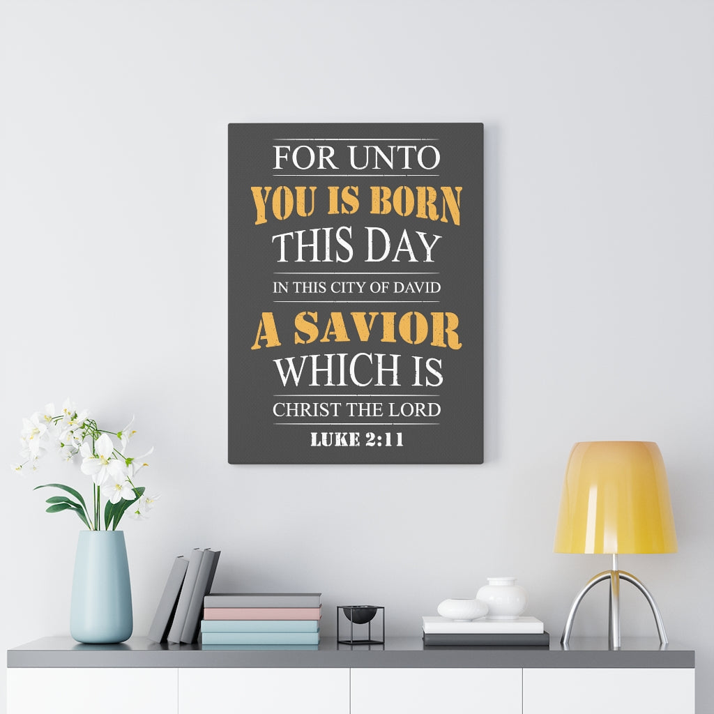 Scripture Walls A Savior Luke 2:11 Bible Verse Canvas Christian Wall Art Ready to Hang Unframed-Express Your Love Gifts