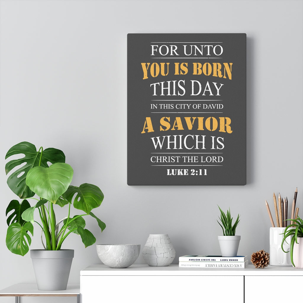 Scripture Walls A Savior Luke 2:11 Bible Verse Canvas Christian Wall Art Ready to Hang Unframed-Express Your Love Gifts