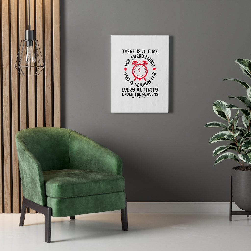 Scripture Walls A Time For Everything Ecclesiastes 3:1 Bible Verse Canvas Christian Wall Art Ready to Hang Unframed-Express Your Love Gifts