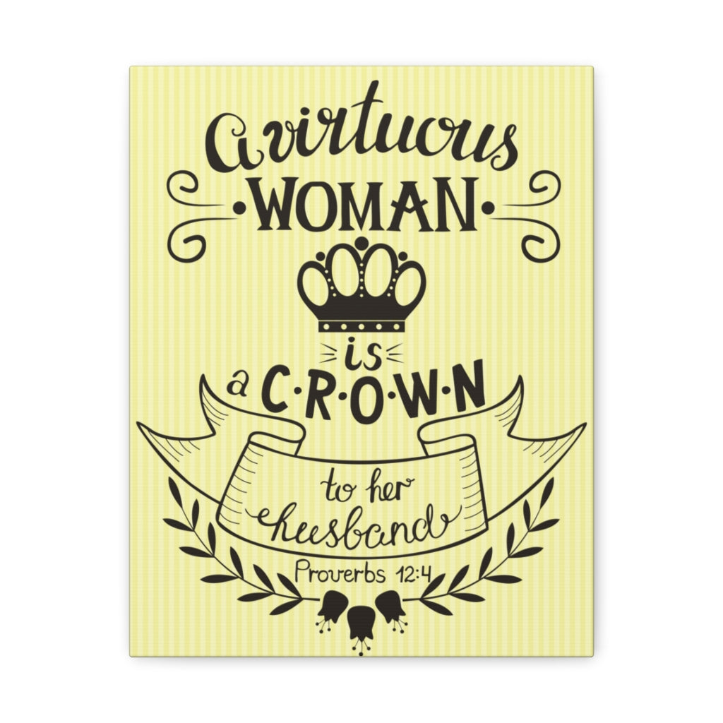Scripture Walls A Virtuous Woman Is A Crown Proverbs 12:4 Christian Wall Art Bible Verse Print Ready To Hang Unframed-Express Your Love Gifts