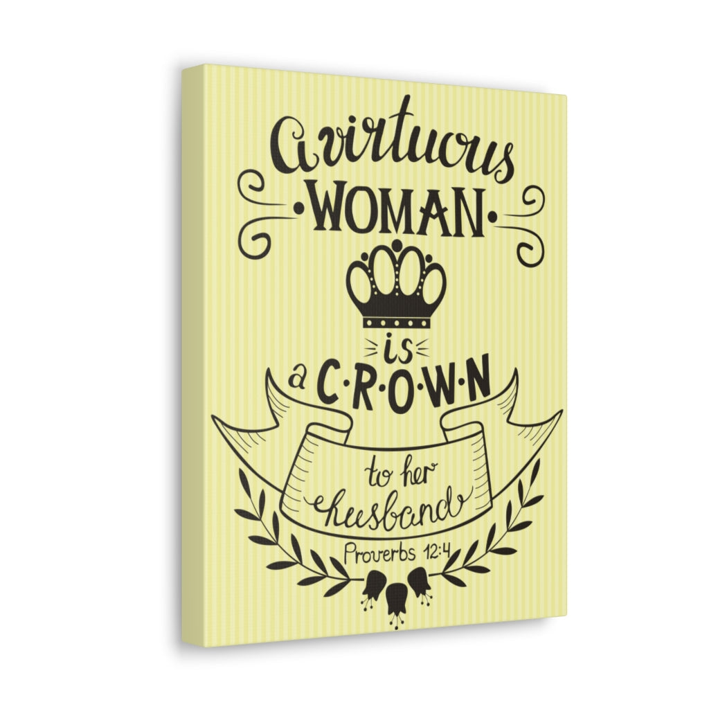 Scripture Walls A Virtuous Woman Is A Crown Proverbs 12:4 Christian Wall Art Bible Verse Print Ready To Hang Unframed-Express Your Love Gifts
