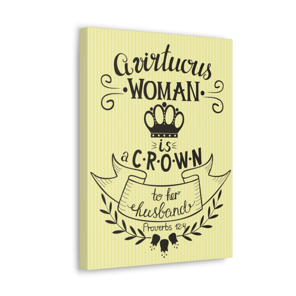 Scripture Walls A Virtuous Woman Is A Crown Proverbs 12:4 Christian Wall Art Bible Verse Print Ready To Hang Unframed-Express Your Love Gifts