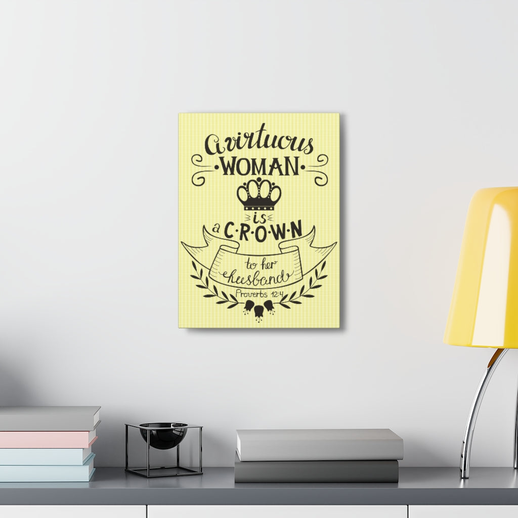 Scripture Walls A Virtuous Woman Is A Crown Proverbs 12:4 Christian Wall Art Bible Verse Print Ready To Hang Unframed-Express Your Love Gifts