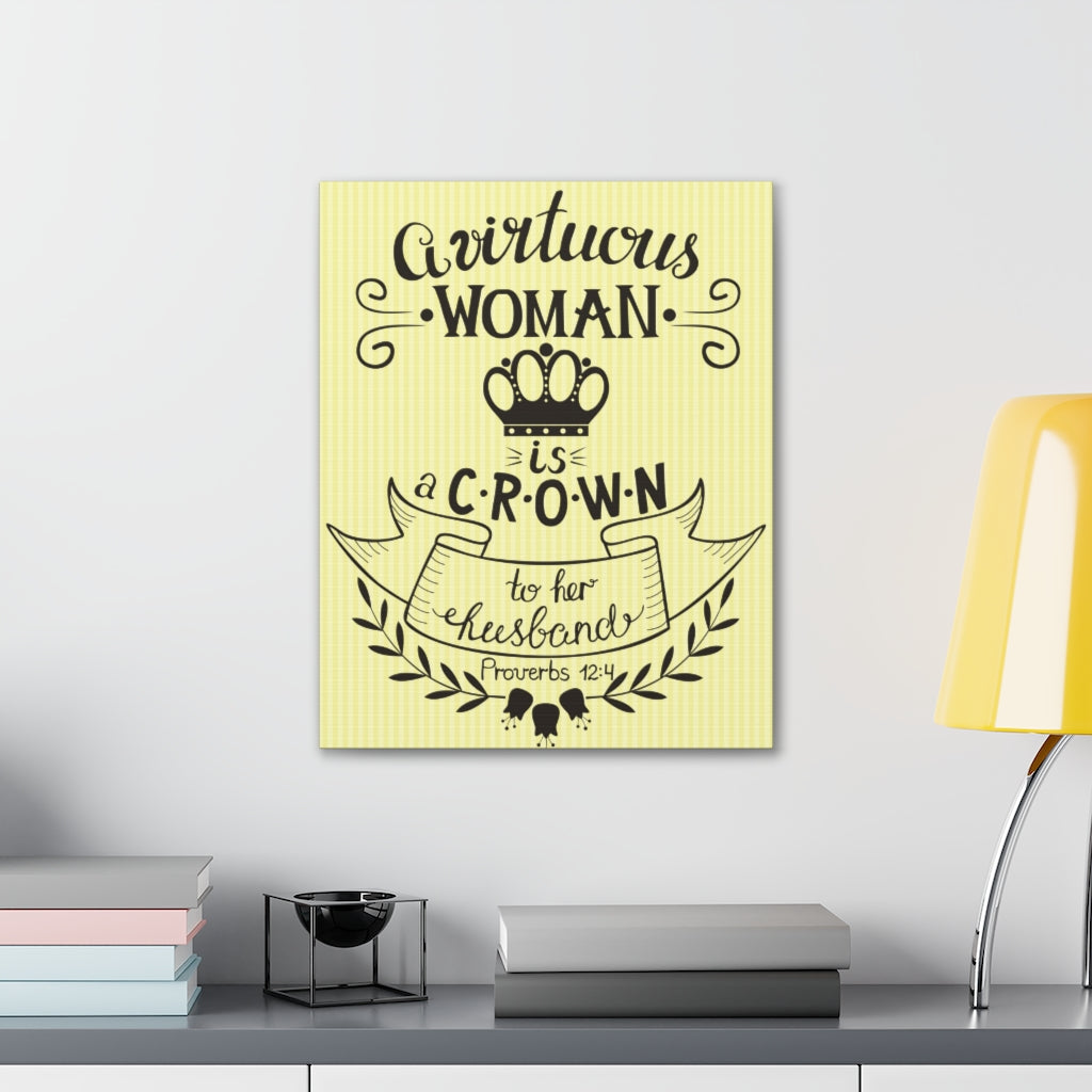 Scripture Walls A Virtuous Woman Is A Crown Proverbs 12:4 Christian Wall Art Bible Verse Print Ready To Hang Unframed-Express Your Love Gifts